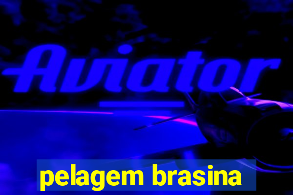 pelagem brasina